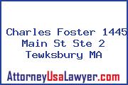 Charles Foster 1445 Main St Ste 2 Tewksbury MA