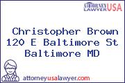 Christopher Brown 120 E Baltimore St Baltimore MD