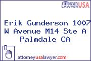 Erik Gunderson 1007 W Avenue M14 Ste A Palmdale CA