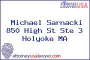 Michael Sarnacki 850 High St Ste 3 Holyoke MA