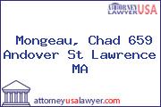 Mongeau, Chad 659 Andover St Lawrence MA