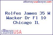 Rolfes James 35 W Wacker Dr Fl 10 Chicago IL
