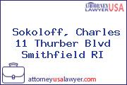 Sokoloff, Charles 11 Thurber Blvd Smithfield RI
