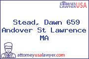 Stead, Dawn 659 Andover St Lawrence MA