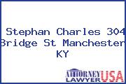 Stephan Charles 304 Bridge St Manchester KY