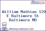 William Mathias 120 E Baltimore St Baltimore MD