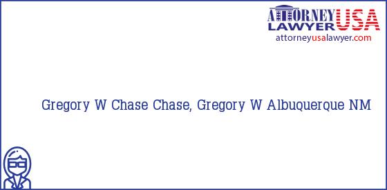 Telephone, Address and other contact data of Gregory W Chase, Albuquerque, NM, USA