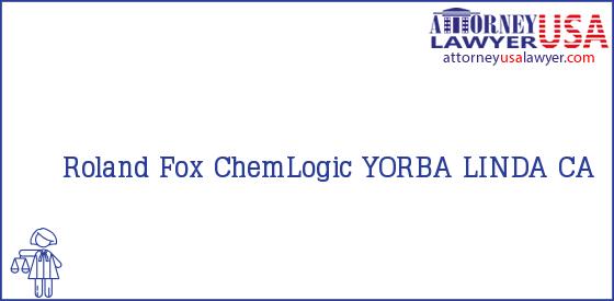 Telephone, Address and other contact data of Roland Fox, YORBA LINDA, CA, USA