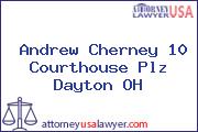Andrew Cherney 10 Courthouse Plz Dayton OH