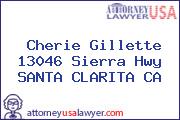 Cherie Gillette 13046 Sierra Hwy SANTA CLARITA CA