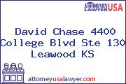 David Chase 4400 College Blvd Ste 130 Leawood KS