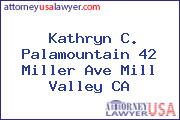 Kathryn C. Palamountain 42 Miller Ave Mill Valley CA
