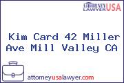 Kim Card 42 Miller Ave Mill Valley CA