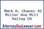 Mark A. Chavez 42 Miller Ave Mill Valley CA