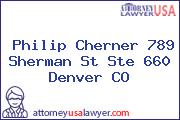 Philip Cherner 789 Sherman St Ste 660 Denver CO