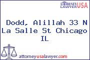 Dodd, Alillah 33 N La Salle St Chicago IL