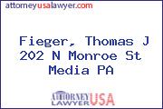 Fieger, Thomas J 202 N Monroe St Media PA