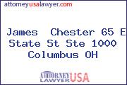 James  Chester 65 E State St Ste 1000 Columbus OH