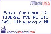 Peter Chestnut 121 TIJERAS AVE NE STE 2001 Albuquerque NM