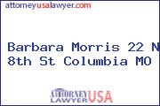 Barbara Morris 22 N 8th St Columbia MO