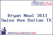 Bryan Neal 3611 Swiss Ave Dallas TX