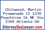 Chitwood, Martin Promenade II 1230 Peachtree St NE Ste 2300 Atlanta GA