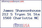 James Shannonhouse 212 S Tryon St Ste 1560 Charlotte NC