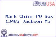 Mark Chinn PO Box 13483 Jackson MS