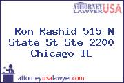 Ron Rashid 515 N State St Ste 2200 Chicago IL