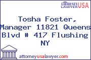 Tosha Foster, Manager 11821 Queens Blvd # 417 Flushing NY