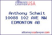 Anthony Schmit 10088 102 AVE NW EDMONTON AB