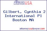 Gilbert, Cynthia 2 International Pl Boston MA