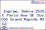 Ingram, Debra 2525 E Paris Ave SE Ste 100 Grand Rapids MI