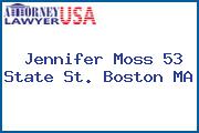 Jennifer Moss 53 State St. Boston MA