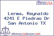 Lerma, Reynaldo 4241 E Piedras Dr San Antonio TX