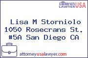Lisa M Storniolo 1050 Rosecrans St. #5A San Diego CA