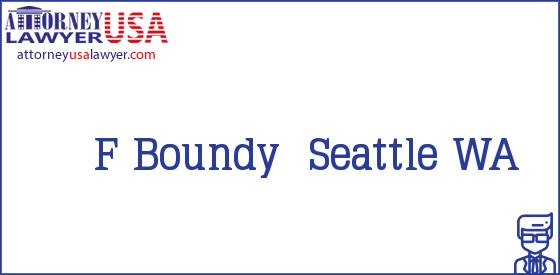 Telephone, Address and other contact data of F Boundy, Seattle, WA, USA