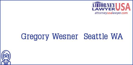 Telephone, Address and other contact data of Gregory Wesner, Seattle, WA, USA