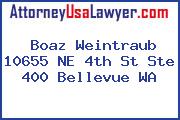 Boaz Weintraub 10655 NE 4th St Ste 400 Bellevue WA