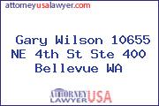 Gary Wilson 10655 NE 4th St Ste 400 Bellevue WA