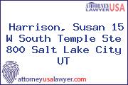 Harrison, Susan 15 W South Temple Ste 800 Salt Lake City UT
