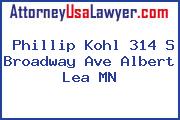 Phillip Kohl 314 S Broadway Ave Albert Lea MN