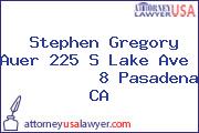 Stephen Gregory Auer 225 S Lake Ave            8 Pasadena CA