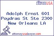 Adolph Ernst 601 Poydras St Ste 2300 New Orleans LA