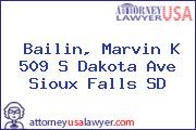 Bailin, Marvin K 509 S Dakota Ave Sioux Falls SD