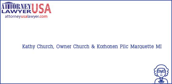 Telephone, Address and other contact data of Kathy Church, Owner, Marquette, MI, USA