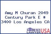 Amy M Churan 2049 Century Park E # 3400 Los Angeles CA