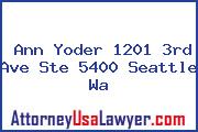 Ann Yoder 1201 3rd Ave Ste 5400 Seattle Wa