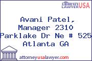 Avani Patel, Manager 2310 Parklake Dr Ne # 525 Atlanta GA