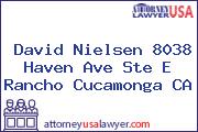 David Nielsen 8038 Haven Ave Ste E Rancho Cucamonga CA